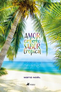 Amor Caribenho, Sabor Tropical