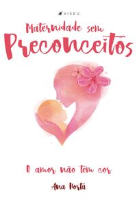 Maternidade sem preconceitos