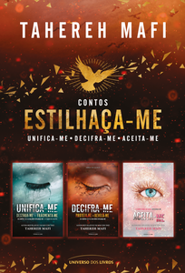 Contos Estilhaça-me: Unifica-me, Decifra-me, Aceita-me