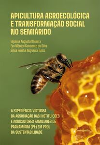 Apicultura Agroecológica e Transformação Social no Semiárido