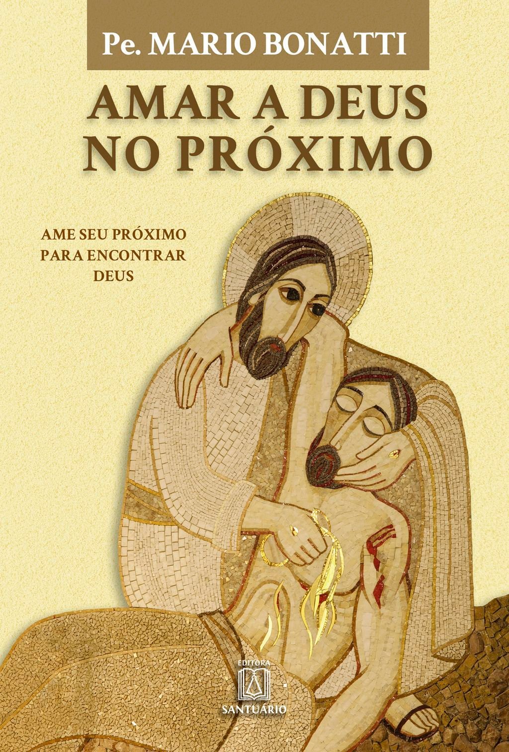 Amar a Deus no próximo