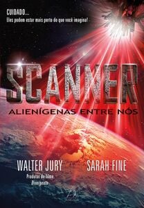 Scanner - Alienígenas entre Nós