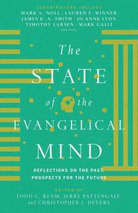 The State of the Evangelical Mind