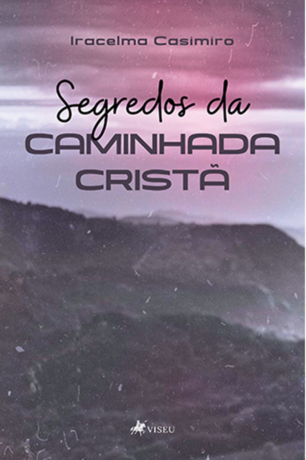 Segredos da Caminhada Cristã