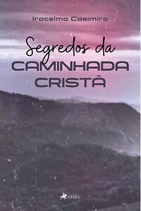 Segredos da Caminhada Cristã