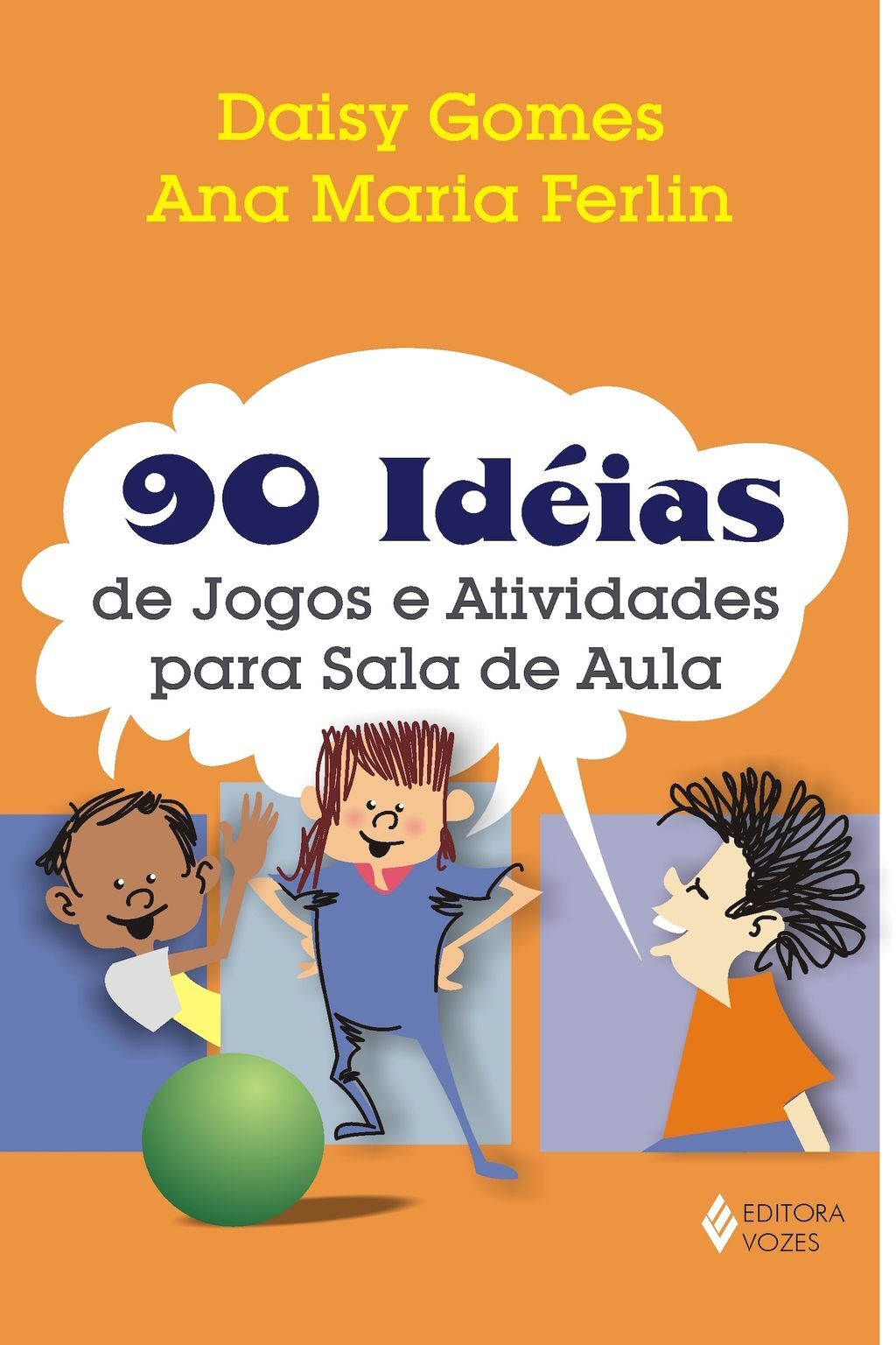 90 ideias de jogos e atividades para a sala de aula