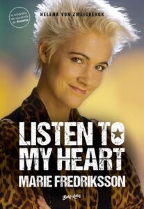 Listen to my heart (A biografia da vocalista do Roxette)