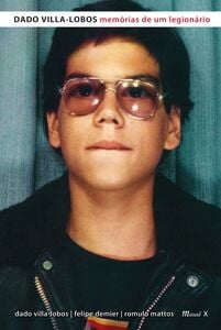 Dado Villa-Lobos:  Memórias de um Legionário