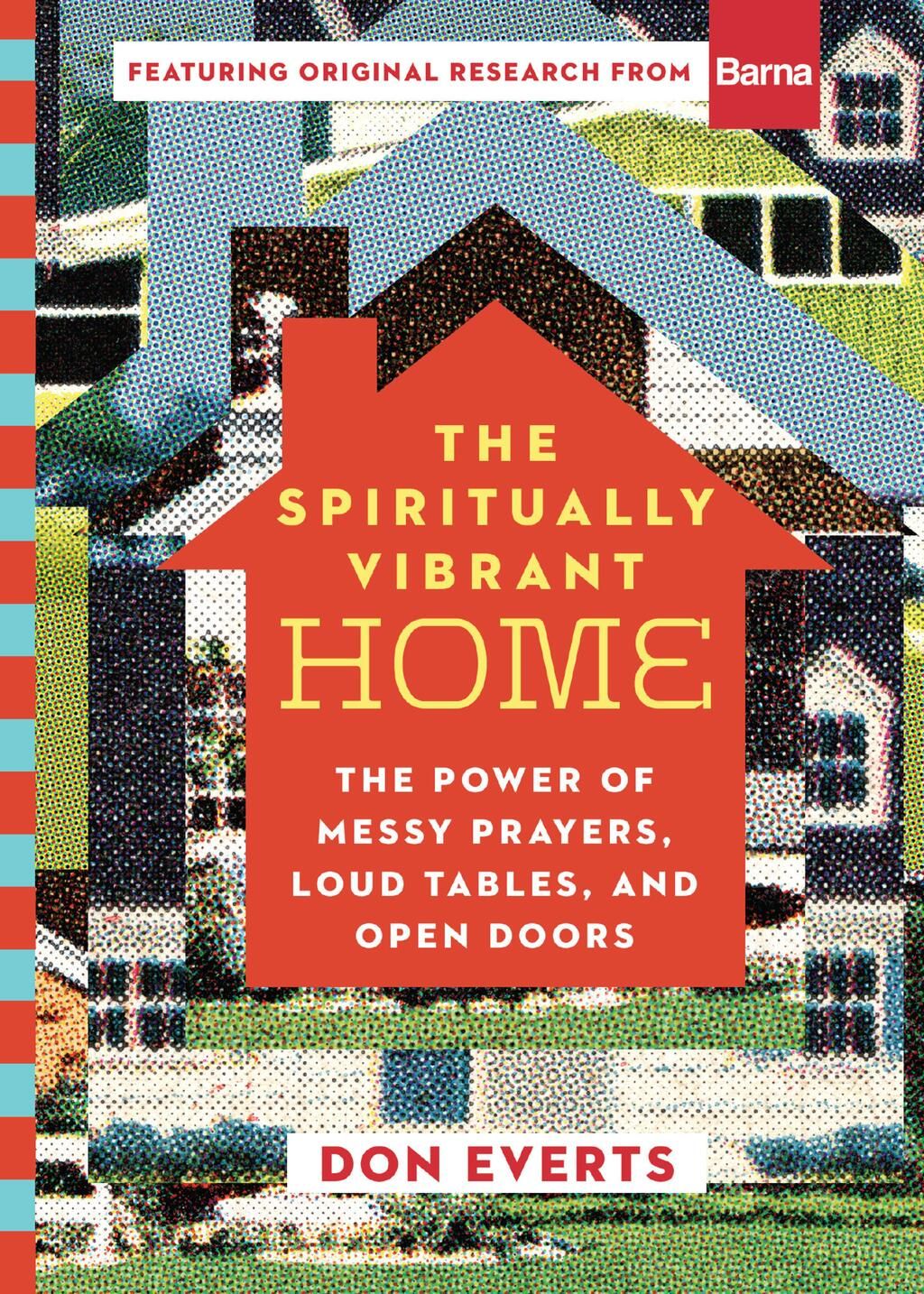 The Spiritually Vibrant Home