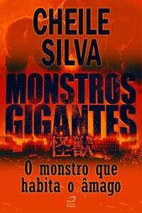 Monstros Gigantes - Kaiju - O Monstro Que Habita O Âmago