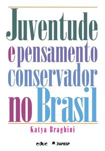 Juventude e pensamento conservador no Brasil