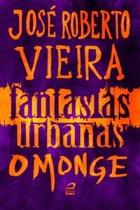 Fantasias Urbanas - O Monge