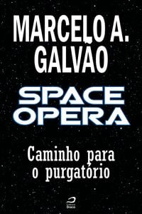 Space Opera - Caminho Para O Purgatório