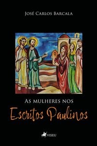 As Mulheres Nos Escritos Paulinos
