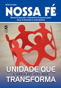 Unidade que transforma - Revista do aluno