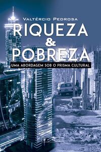 Riqueza & pobreza