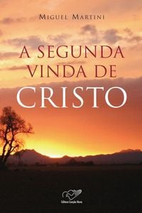 A segunda vinda de Cristo