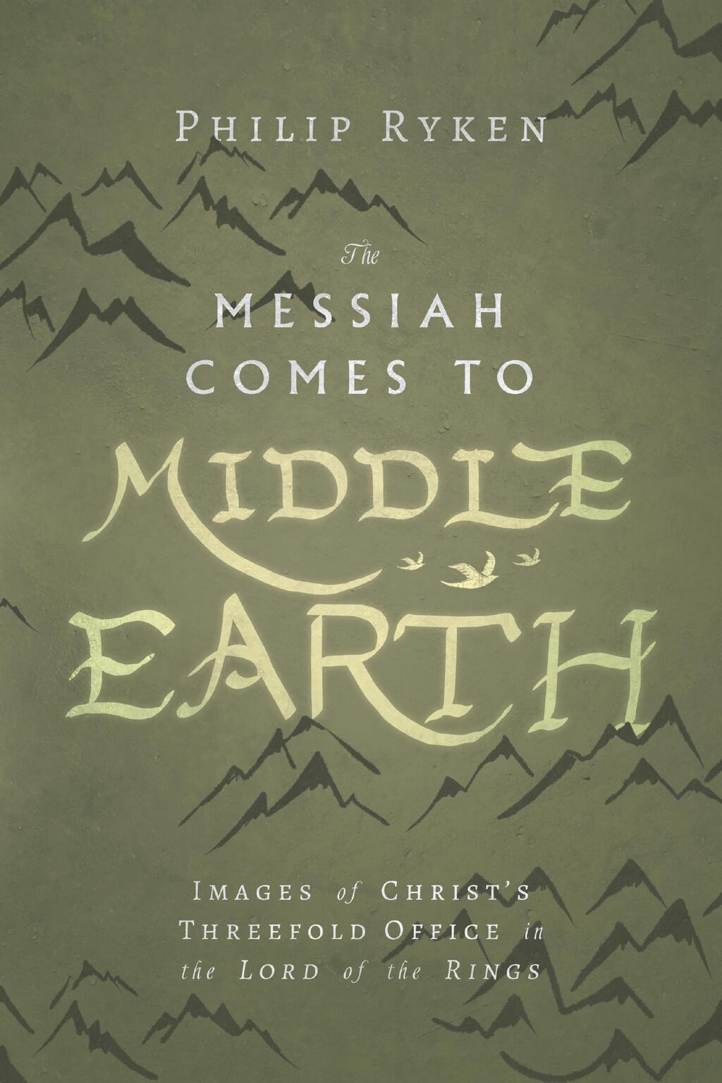 The Messiah Comes to Middle-Earth