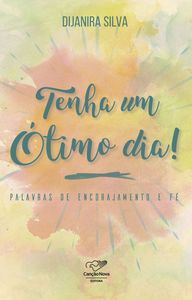 Tenha um ótimo dia!