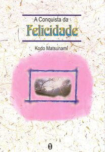 A Conquista da Felicidade
