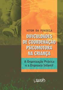 Dificuldades de Coordenação Psicomotora na Criança