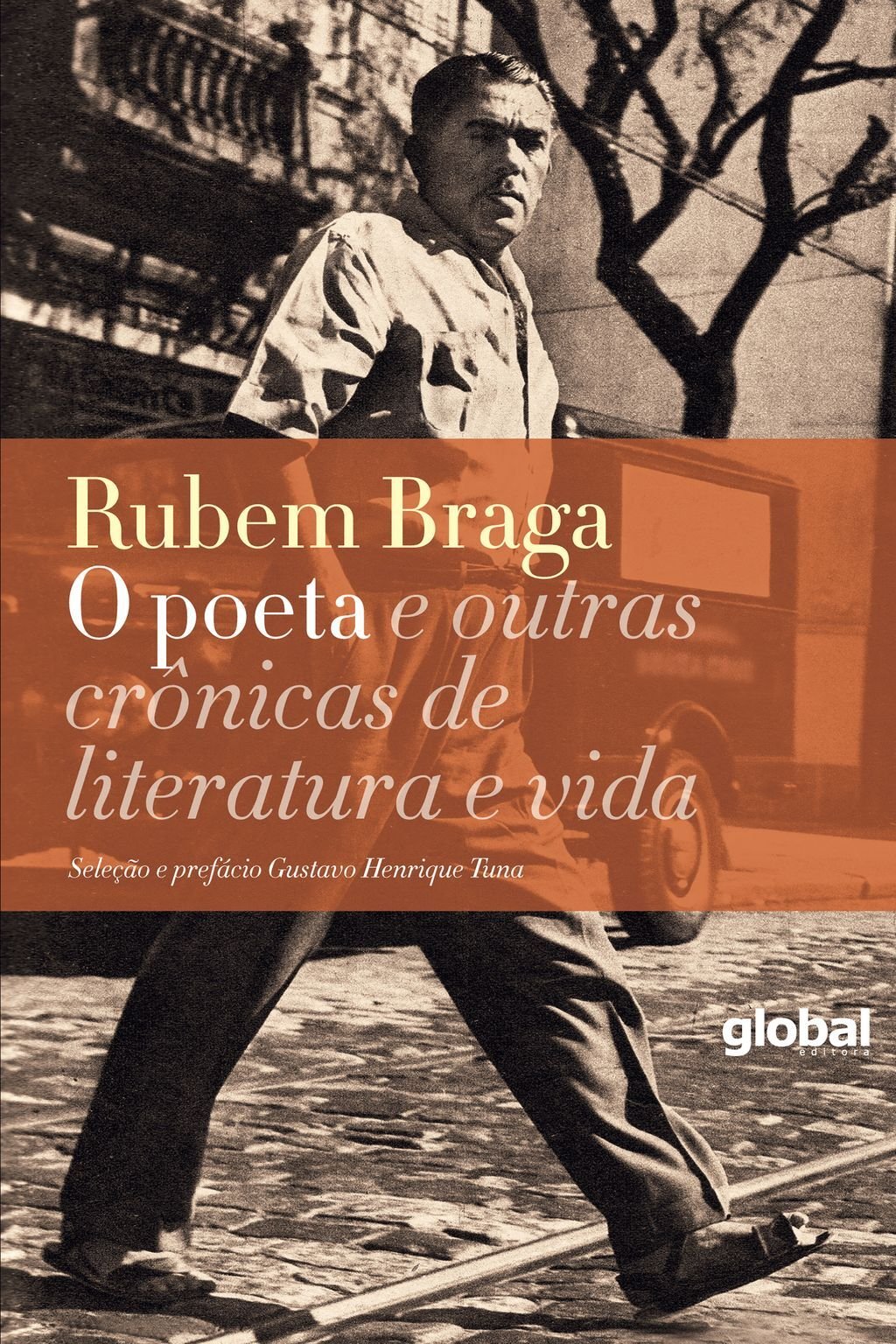 O poeta e outras crônicas de literatura e vida