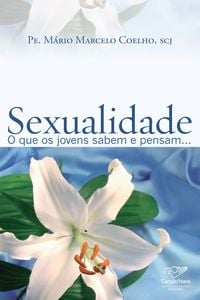 Sexualidade: O que os jovens sabem e pensam