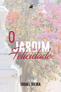 O jardim da felicidade