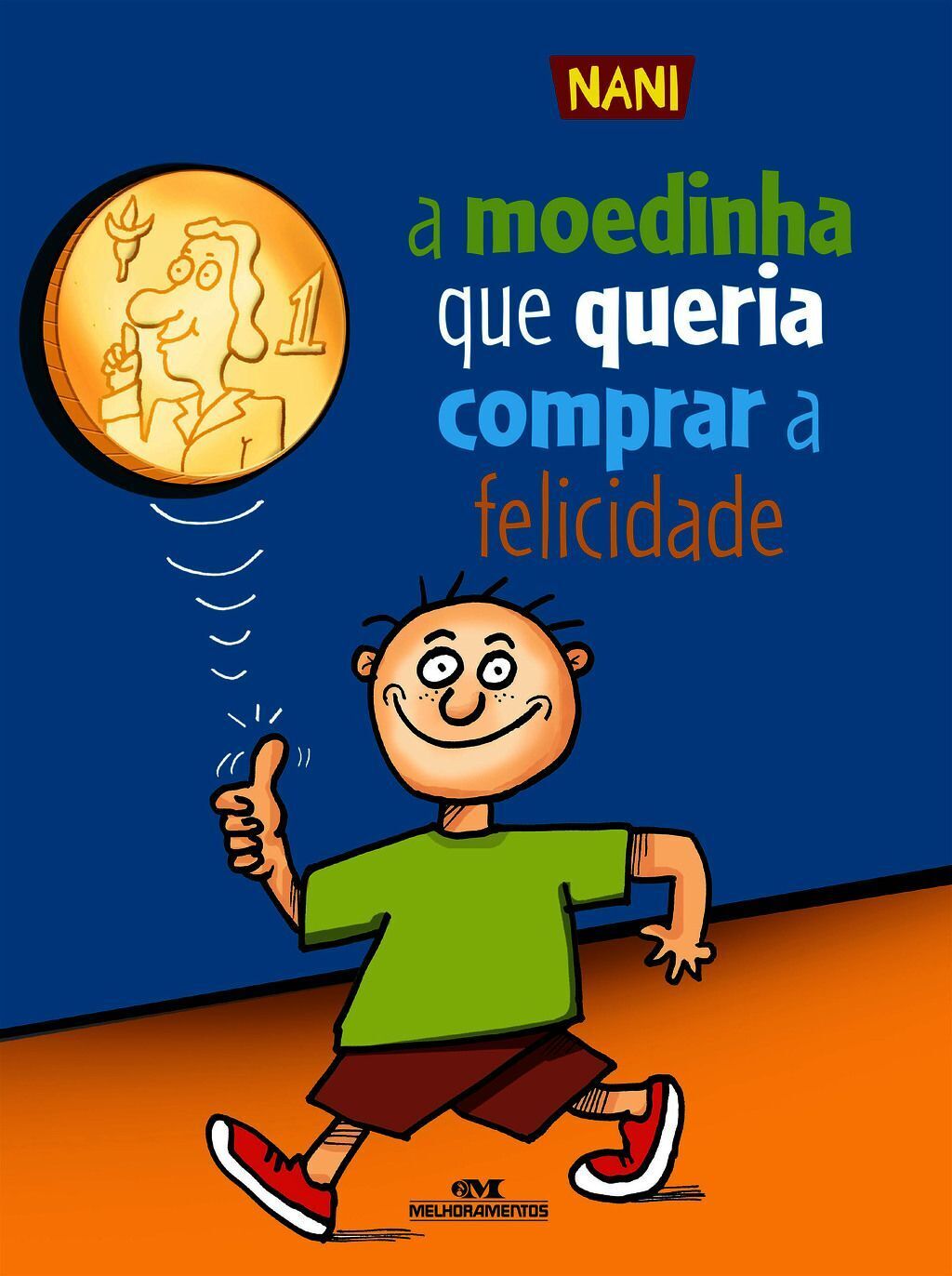 A Moedinha Que Queria Comprar A Felicidade