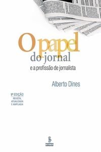 O papel do jornal e a profissão do jornalista