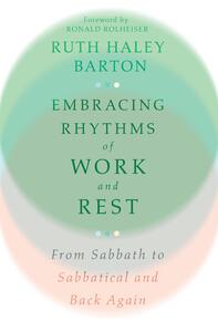 Embracing Rhythms of Work and Rest