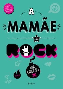 A mamãe é rock