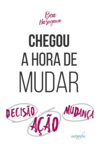 Chegou a hora de mudar
