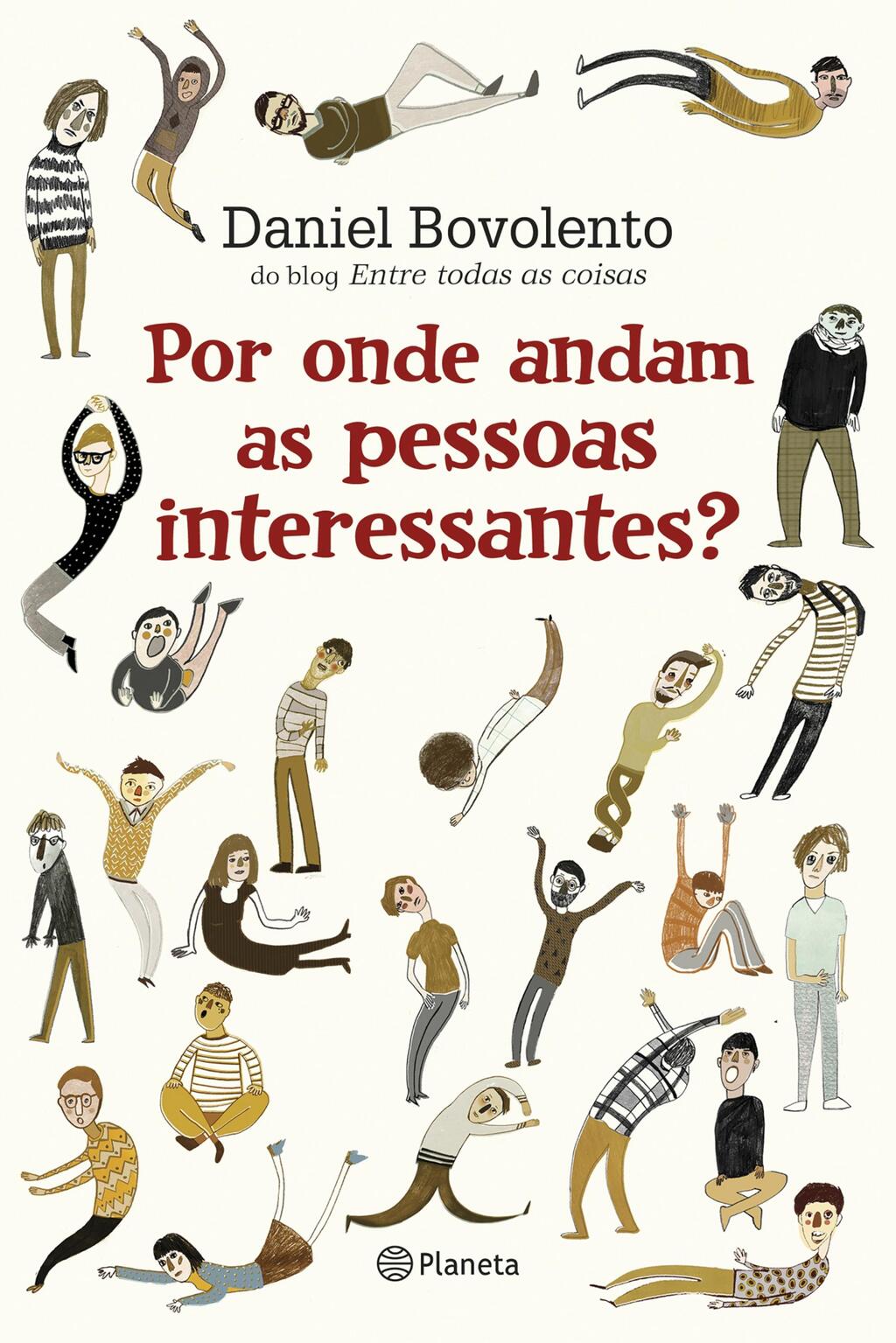 Por onde andam as pessoas interessantes?