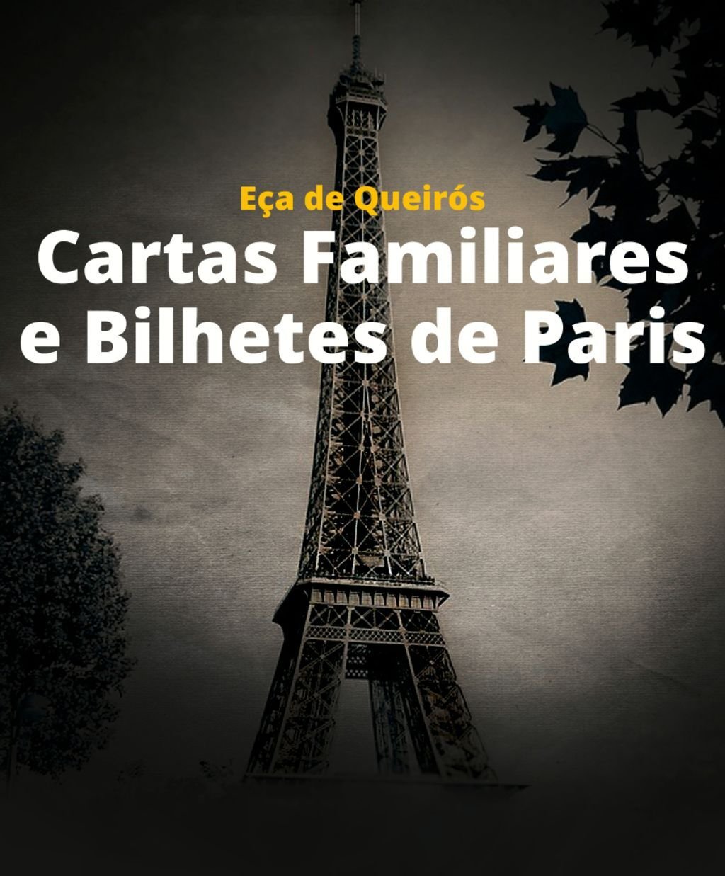 Cartas Familiares e Bilhetes de Paris