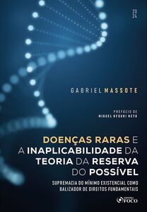 Doenças Raras e a Inaplicabilidade da Teoria da Reserva do Possível