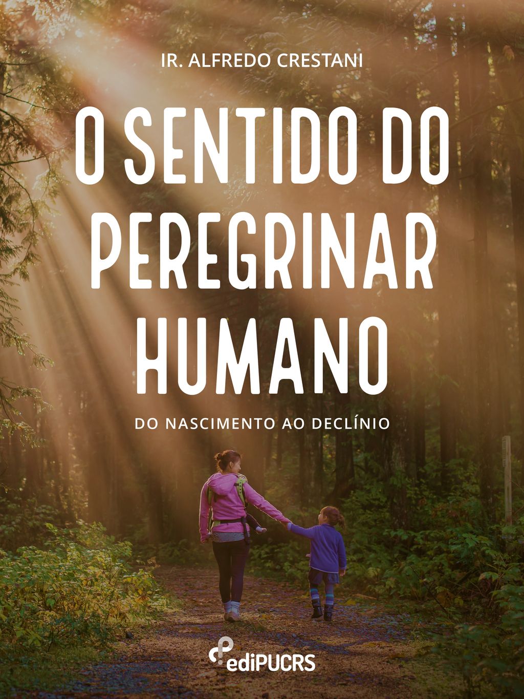 O sentido do peregrinar humano: do nascimento ao declínio