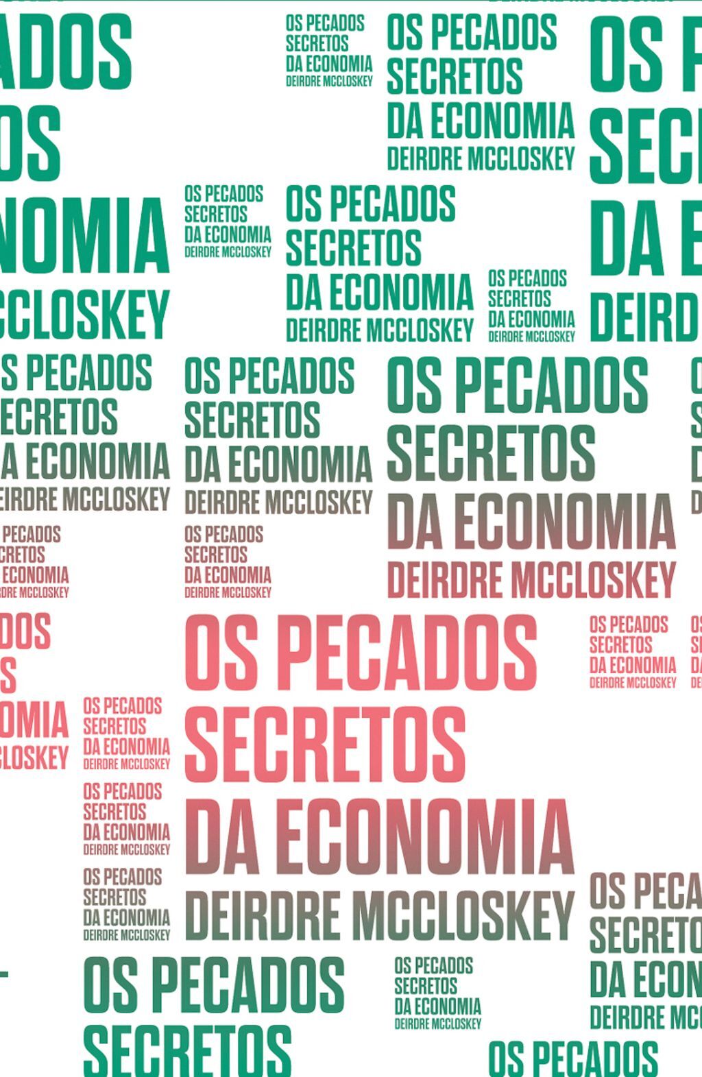 Os pecados secretos da economia