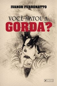 Você Matou a Gorda?