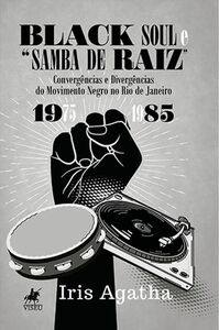 Black Soul e "Samba de raiz"