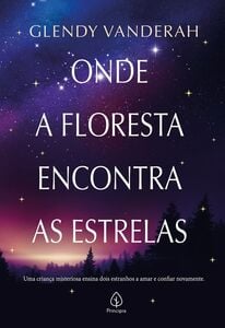 Onde a floresta encontra as estrelas