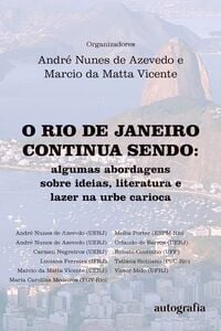 O Rio de Janeiro continua sendo