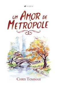 Um Amor de Metrópole
