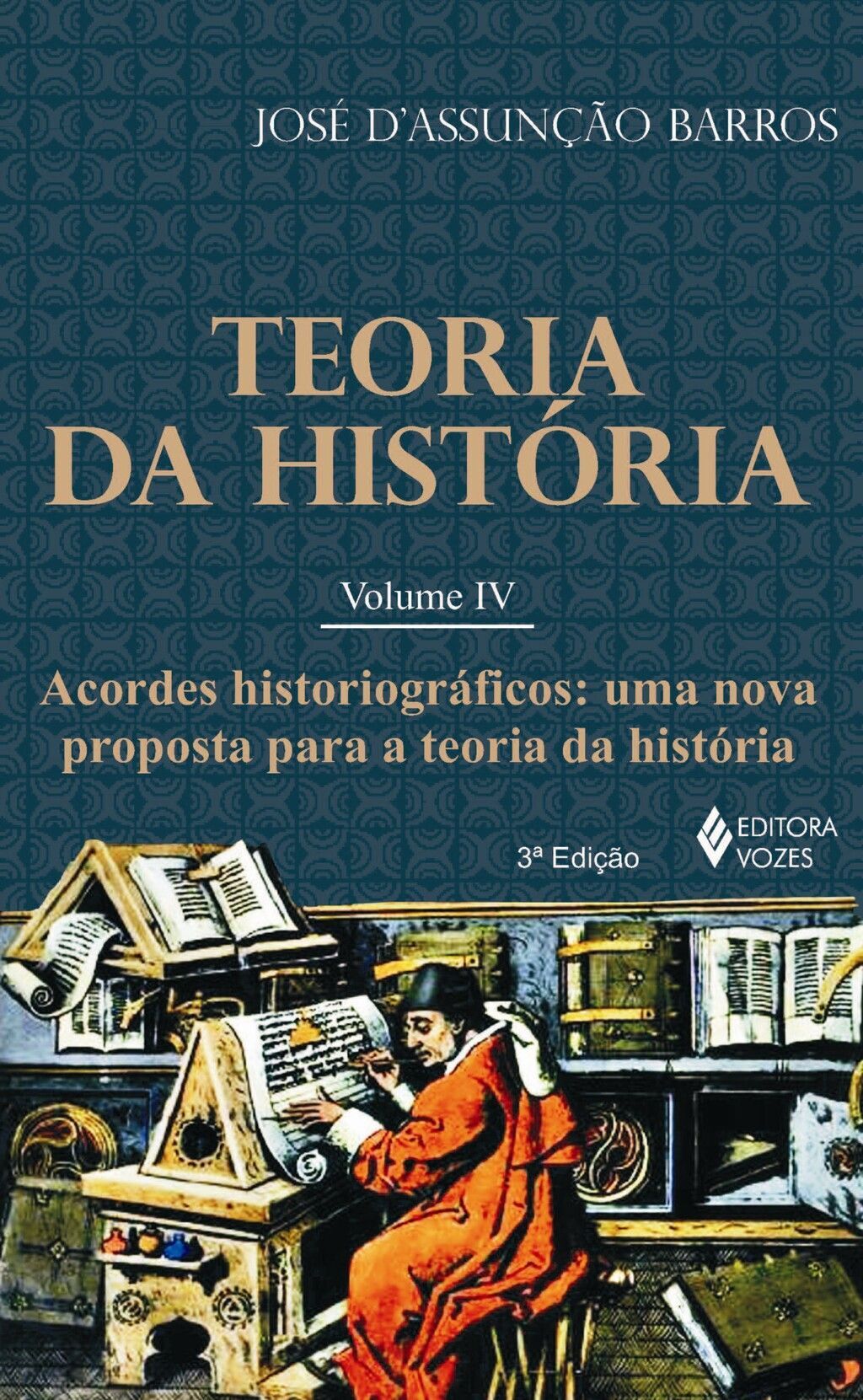 Teoria da história - Vol. IV