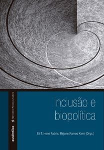 Inclusão & biopolítica