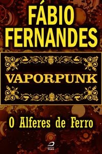 Vaporpunk - O Alferes De Ferro