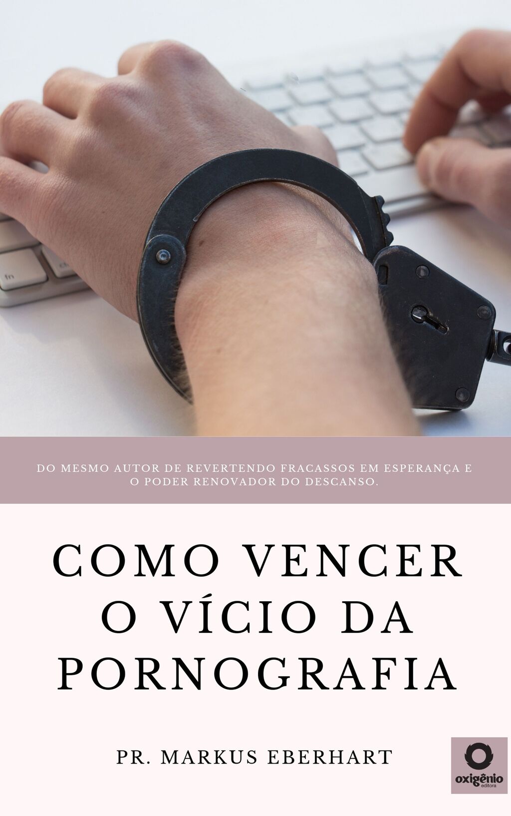 Como vencer o vício da pornografia