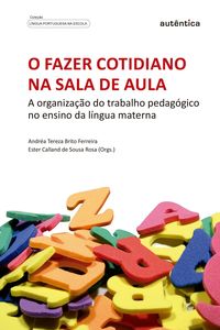 O fazer cotidiano na sala de aula