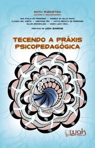 Tecendo a Práxis Psicopedagogica
