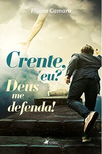 Crente, eu? Deus me defenda!
